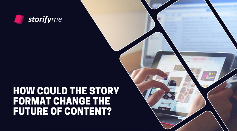 How Could the Story Format Change the Future of Content?