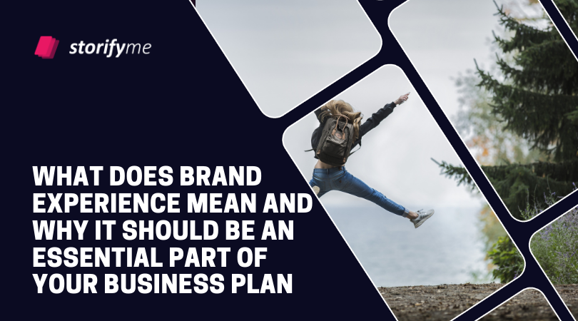 What Does Brand Experience Mean and Why It Should Be an Essential Part of Your Business Plan