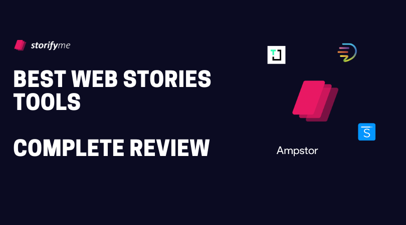 The 5 Best Web Stories Tools [2021] - Complete Comparison